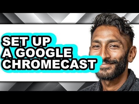 How to Set Up a Google Chromecast (only Way)