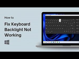 How to Fix Keyboard Backlight Not Working in Windows 11