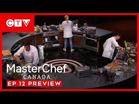Sneak Peek Ep 12: Back To Win Finale | MasterChef Canada S7E12