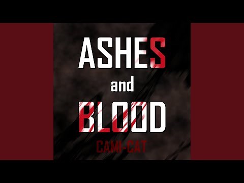 Ashes and Blood