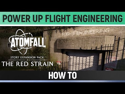 Atomfall: The Red Strain DLC - How to Power up Flight Engineering
