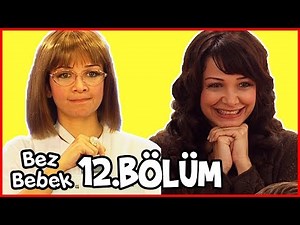 Bez Bebek 12.Bölüm - Full Bölüm - Tek Parça
