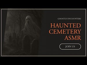 Haunted Cemetery ASMR for 30 Minutes