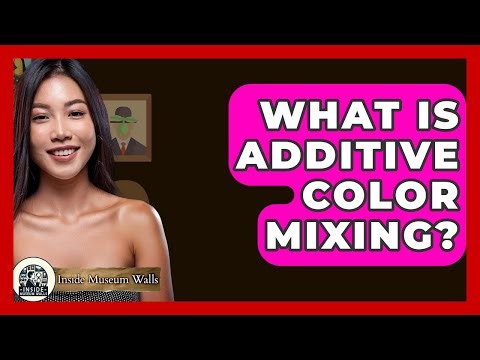 What Is Additive Color Mixing? - Inside Museum Walls