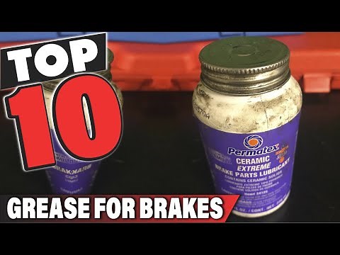 Best Grease for Brake In 2025 - Top 10 Grease for Brakes Review