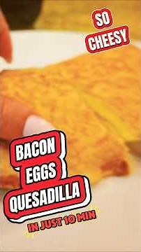⭐ Cheesy Bacon Quesadilla That Disappears in Minutes! #breakfast #simple #cheese #quesadilla