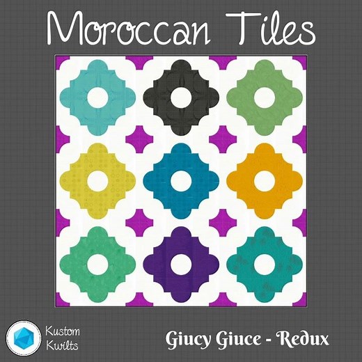 Moroccan Tiles Quilt Pattern Preview - Kustom Kwilts