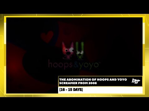 [16 - 15 Days] The Abomination of Hoops and Yoyo Screamer from 2008