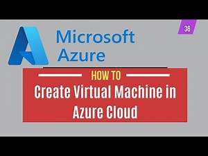 36 | How to Create a Windows Server Virtual Machine in Microsoft Azure | System Administration