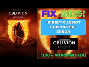Fix “DirectX 12 Not Supported” Error in Oblivion Remastered | Easy DX12 Solution