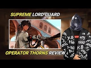 Should You Get And Build Thorns? | Operator Thorns Review [Arknights]