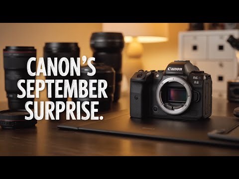 BIG News for Canon Fans the R6 Mark III is Coming in September!