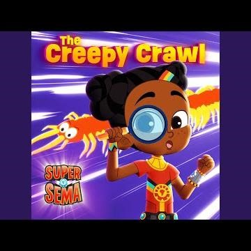 The Creepy Crawl