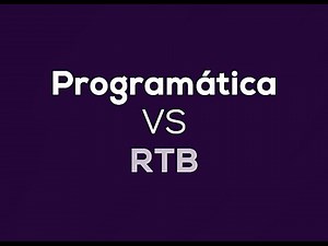 ¿Cuál es la diferencia entre publicidad programática y RTB? #ONiUPTV