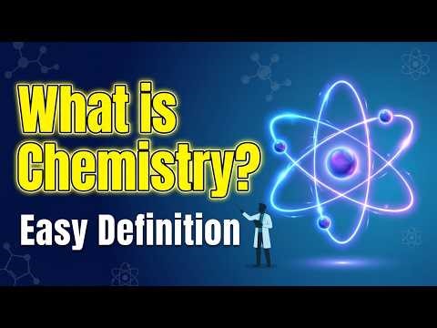 What is Chemistry Definition of Chemistry Easy Explanation UrduHindi” 🔥