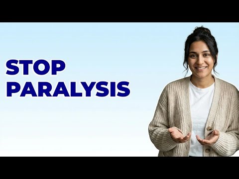 How Do I Stop Task Paralysis When Overwhelmed?