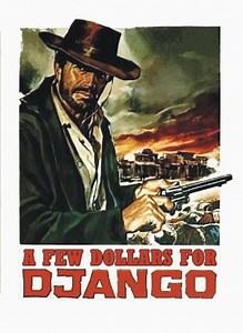 Stream A Few Dollars for Django (1966): Find it on Netflix, Prime Video, Hulu & more