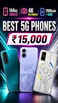 Top 5 Best 5G Phones Under ₹15,000 ⚡ 144Hz AMOLED | 7000mAh Battery (2026)