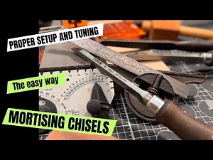 Mortising Chisel proper setup