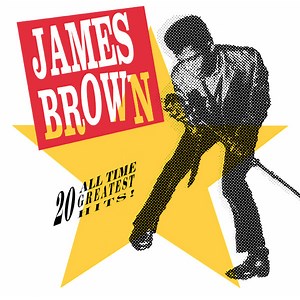 James Brown - 20 All-Time Greatest Hits!