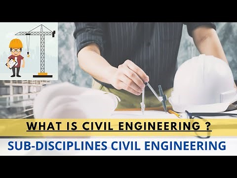 What is Civil Engineering ? | Importance of Civil Engineering | Disciplines of Civil Engineering