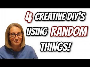 4 Creative DIY's using RANDOM things!