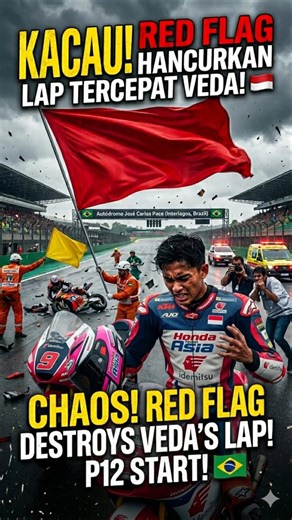 KACAU! Drama Red Flag Hancurkan Flying Lap Veda Ega Pratama di Brazil!