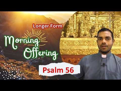 Longer Form - Pray Along - Daily Morning Offering and Prayers - 19 March 2026