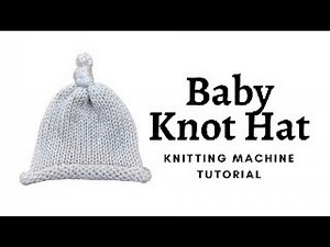 Knitting Machine Baby Hat, Newborn Baby Hat, Sentro Knitting Machine Tutorial, Machine Knitting