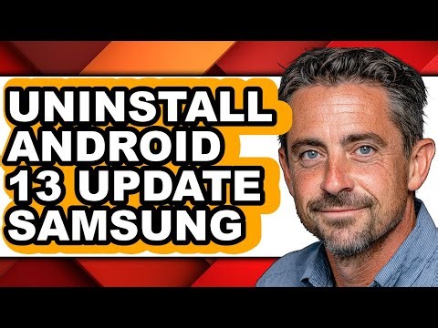 How to Uninstall Android 13 Update Samsung (updated)