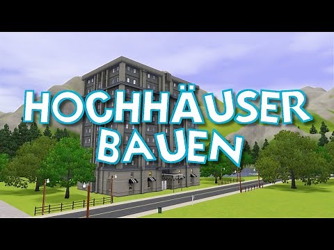 Simtorial: Design your own late-night skyscrapers || The Sims 3 Tutorial [German]