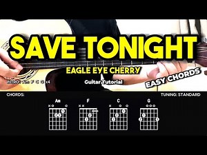 Save Tonight - Eagle Eye Cherry | Easy Guitar Tutorial For Beginners (CHORDS & LYRICS) #guitarlesson