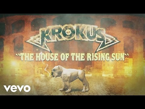 Krokus - The House of the Rising Sun (Official Video)