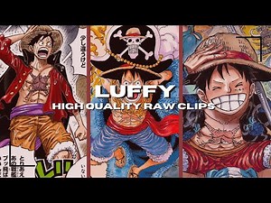 Luffy Raw High Quality Clips For Editing