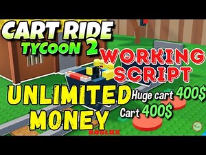 Cart Ride Tycoon Thru A Cave 2 Unlimited Money Script | Finish Tycoon And Auto Obby