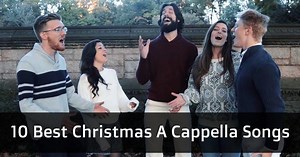 Top 10 A Cappella Christmas Songs | Inspirational Christian Stories and Positive News