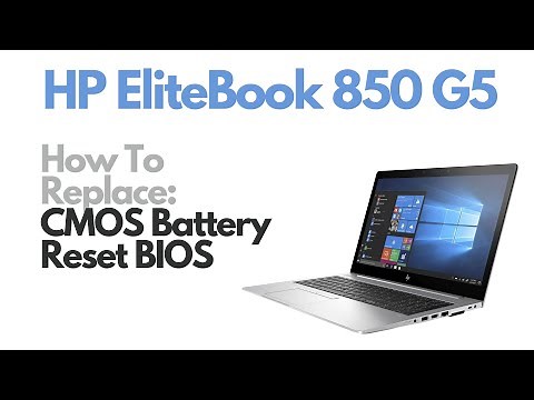 How To Reset BIOS / Replace CMOS Battery - HP EliteBook 850 G5 Laptop Computer