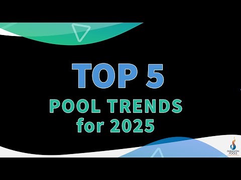 TOP 5 Pool Trends for 2025