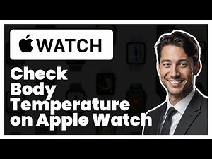 How to Check Body Temperature in Apple Watch | Easy Tutorial