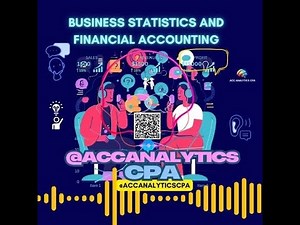 Business Statistics and Financial Accounting @AccAnalyticsCPA ​