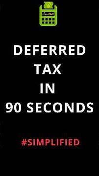 Deferred Tax (IAS 12) in 90 seconds