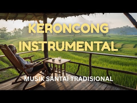 Keroncong Instrumental Indonesia 🌾 – Musik Santai Tradisional