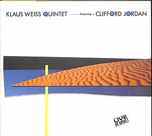 Klaus Weiss Quintet Featuring Clifford Jordan - Live At Opus 1