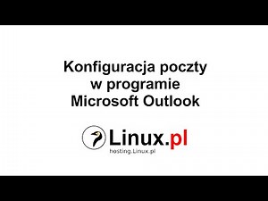 Linux.pl: Konfiguracja poczty w programie Microsoft Outlook