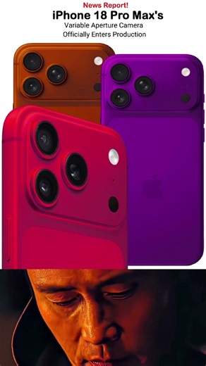 News Report! iPhone 18 Pro Max's Variable Aperture Camera Officially Enters Production