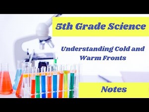 Understanding Cold and Warm Fronts // 5th grade science online lesson