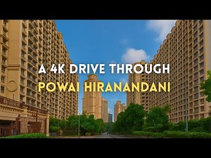 4K Drive Through Hiranandani Powai | Mumbai’s Luxury Area in Stunning Detail | 2025