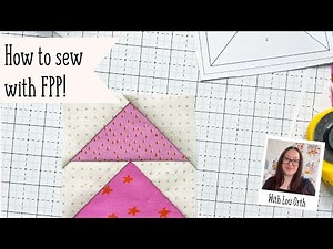 How to sew with FPP (foundation paper piecing!)
