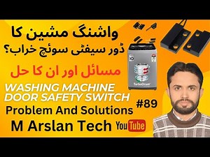 Automatic Washing Machine Door Safety Switch Problems/Magnetic Switch Repairing Guide!M Arslan Tech