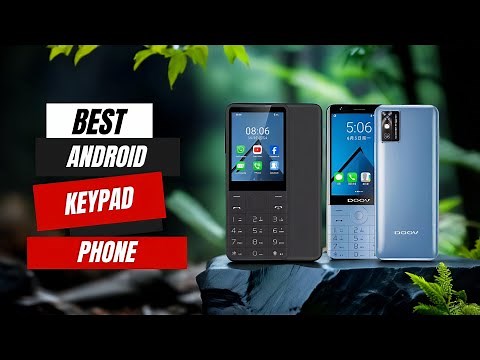 Are These the BEST Android Keypad Phones? Top 5 Picks for You!